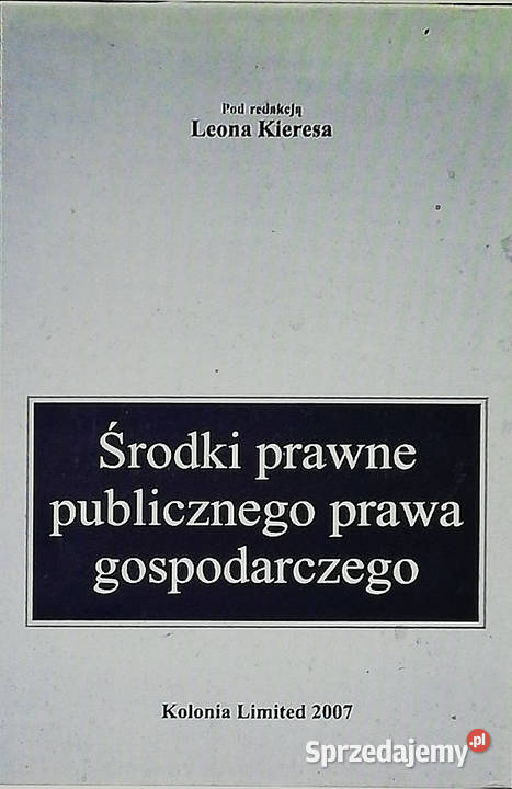 Środki prawne publicznego prawa gospodarczego Łódź