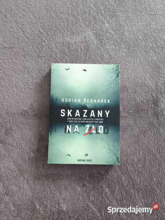 Skazany na zło Adrian Bednarek Szczecin