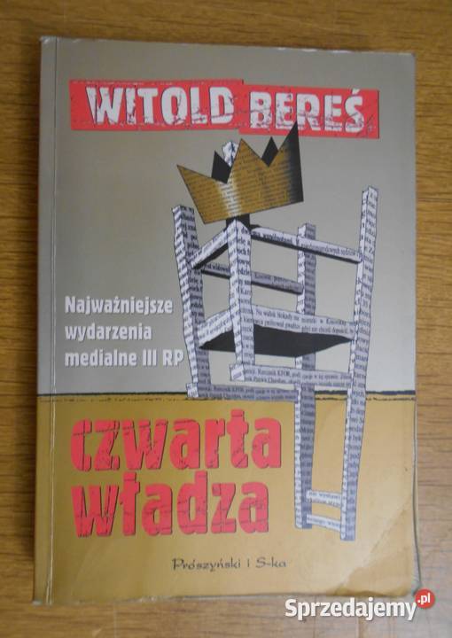 Witold Bereś Czwarta władza Parczew