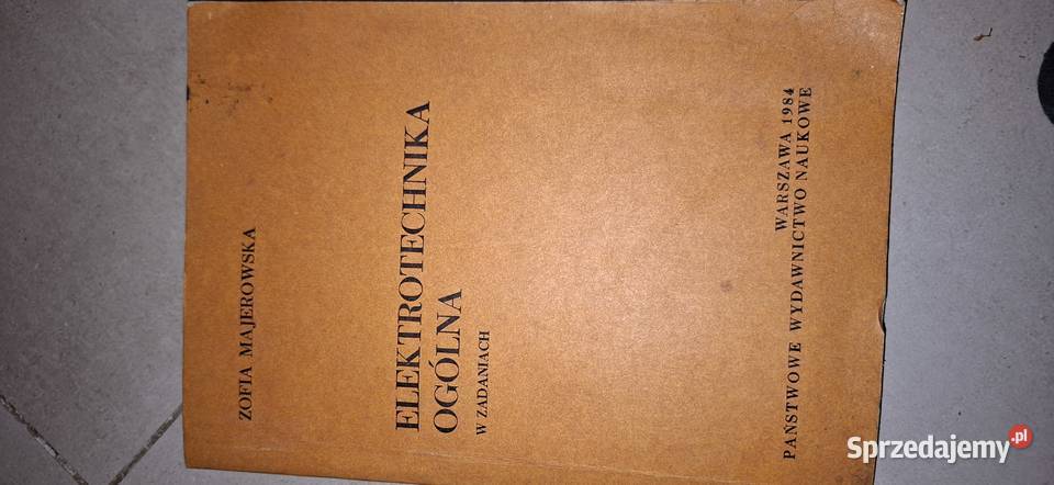 Elektrotechnika Ogólna w Zadaniach IV wydanie Łęczyca