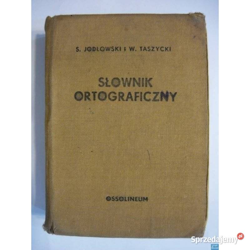 Słownik Ortograficzny i Prawidła Pisowni Książki naukowe i popularnonaukowe Siedlce sprzedam
