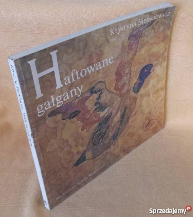 HAFTOWANE GAŁGANY Krystyna Sienkiewiczfa literatura piękna - proza polska Książki i Podręczniki Goleniów