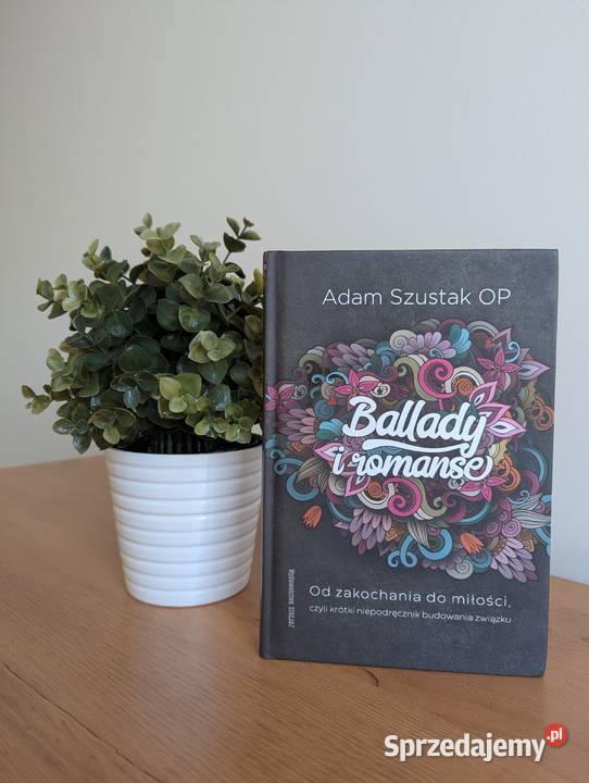 Ballady i romanse Adam Szustak OP dolnośląskie Wrocław