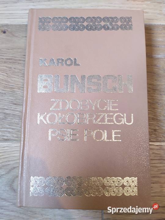 Zdobycie Kołobrzegu Psie Pole Karol Bunsch 1982 Rok wydania 1982 podkarpackie
