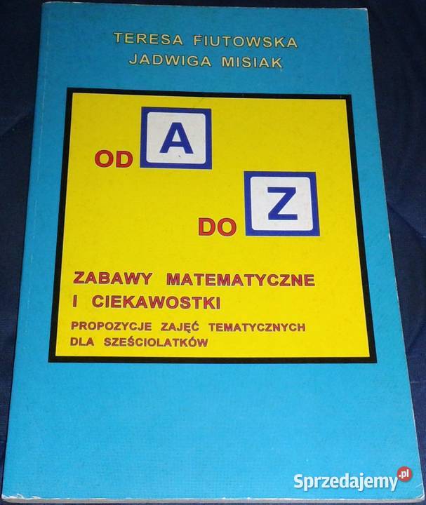 A do Z Zabawy matematyczne i ciekawostki T Chełm