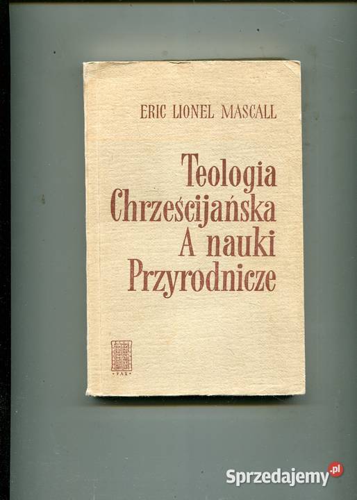 Teologia Chrześcijańska A nauki Przyrodnicze Rok wydania 1964 Pozostałe zachodniopomorskie