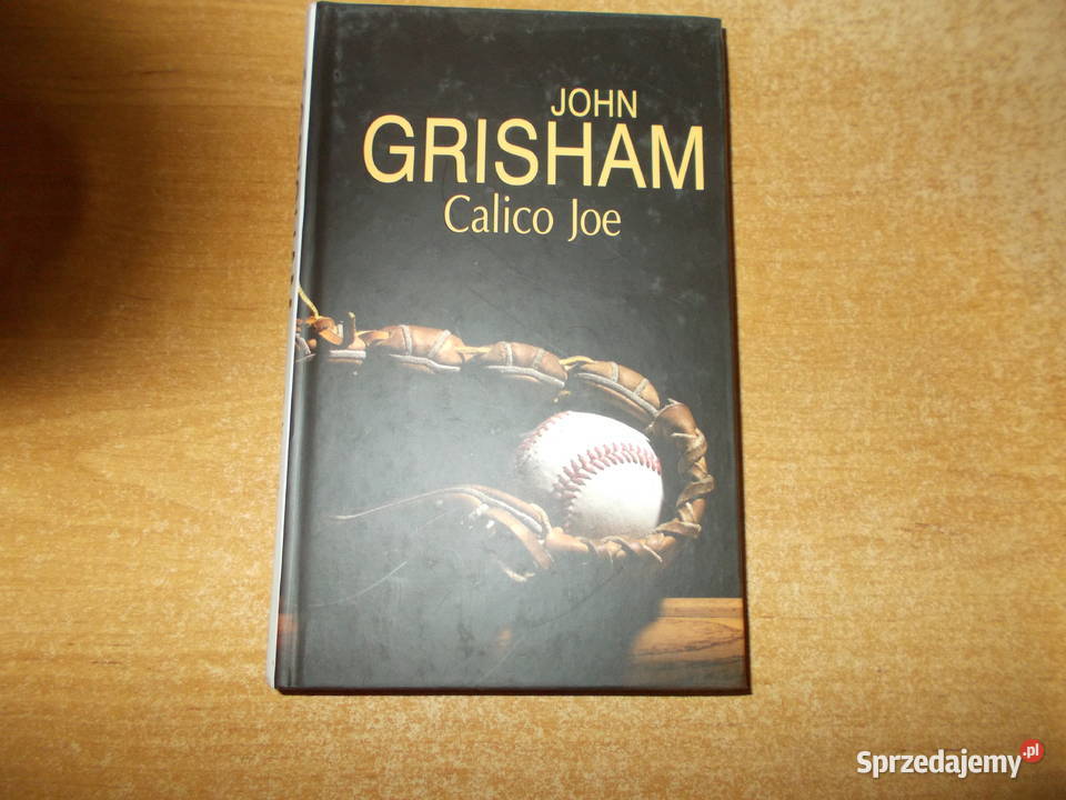 John Grisham - Calico Joe