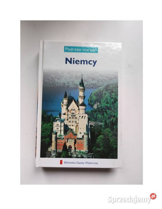 Podróże marzeń Niemcy przewodnik album książka