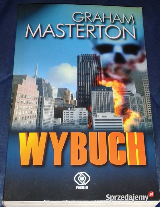 Wybuch Graham Masterton Rok wydania 2004 Chełm