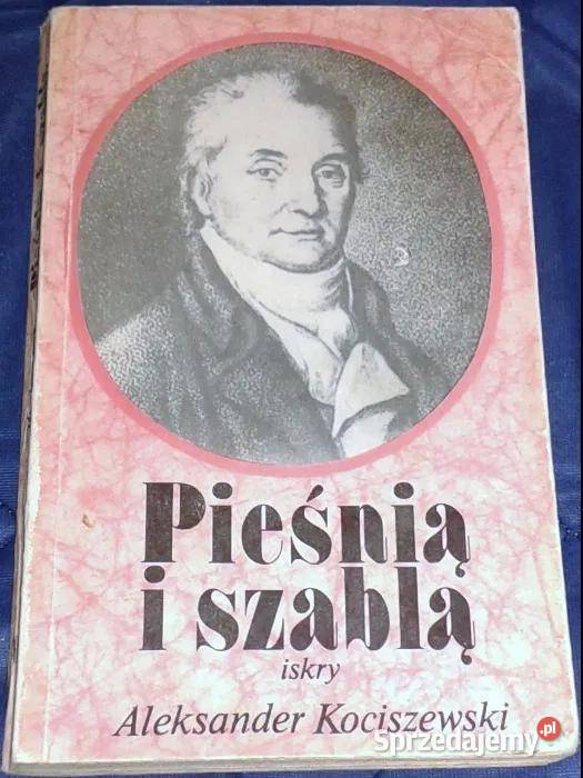 Pieśnią i szablą Aleksander Kociszewski Pozostałe lubelskie Chełm
