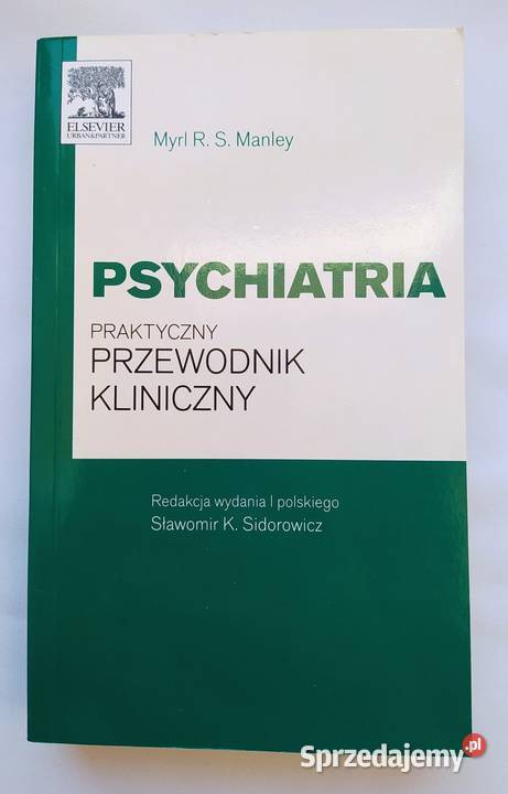 PSYCHIATRIA praktyczny przewodnik kliniczny Hajnówka