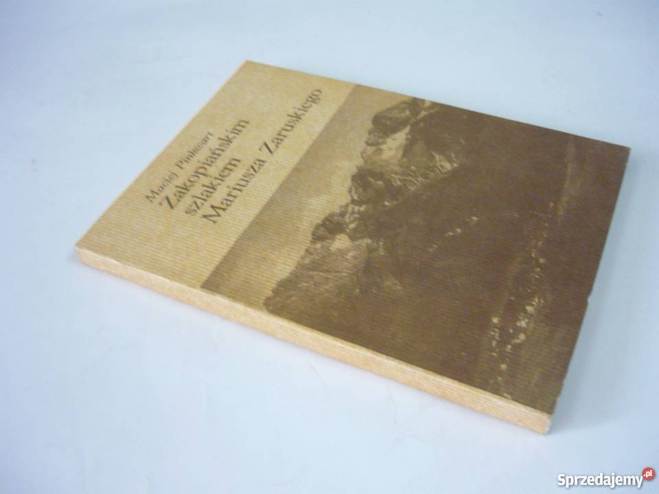 Zakopiańskim szlakiem Mariusza Zaruskiego FA Goleniów sprzedam