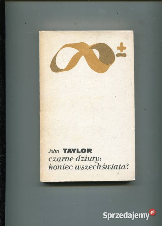 Czarne dziury koniec wszechświata John Taylor zachodniopomorskie Szczecin