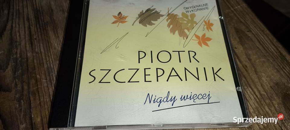 Piotr Szczepanik Nigdy więcej przeboje pop Gliwice