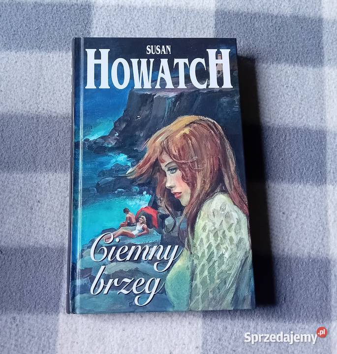 Susan Howatch Ciemny brzeg Świat Ksiażki 1996 r Koźminek
