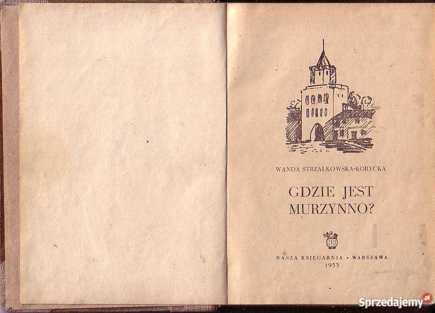 9706 GDZIE JEST MURZYNNO WANDA STRZAŁKOWSKA Czyrna