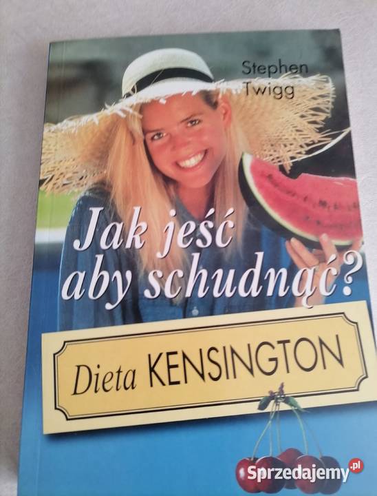 jeść aby schudnąć Dieta Kensington mazowieckie Radom