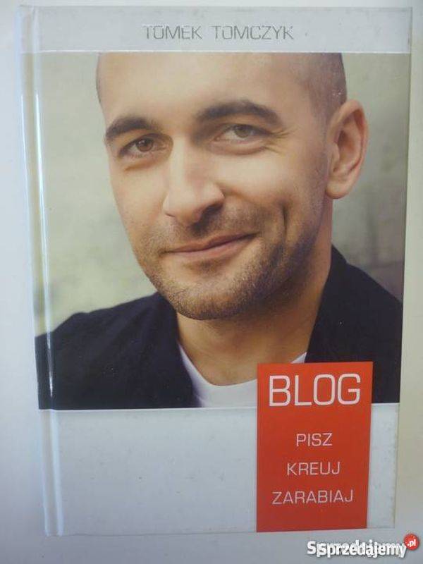 BLOG PISZ KREUJ ZARABIAJ TOMEK TOMCZYK Katowice