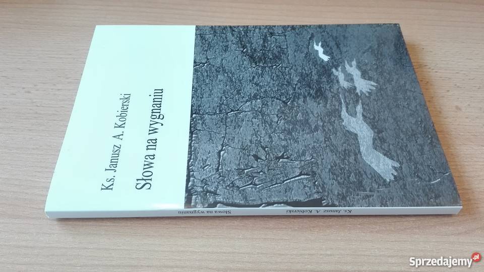 Słowa na wygnaniu Ks Janusz A Kobierski Gdańsk sprzedam