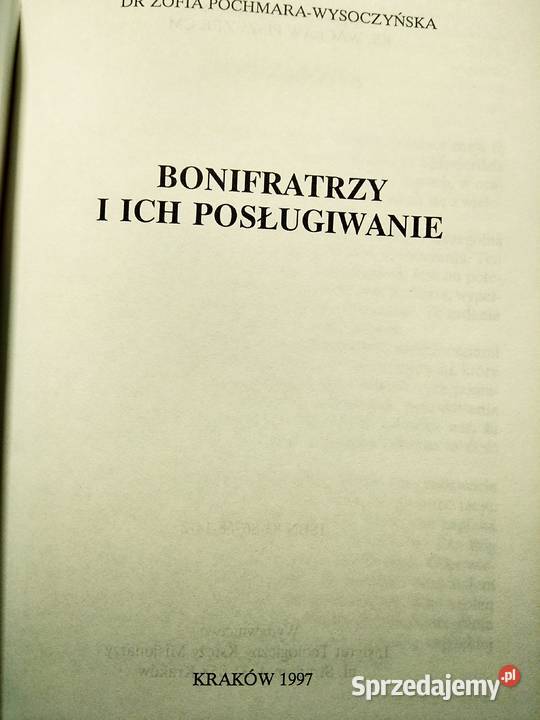 Bonifratrzy i ich posługiwanie książki Bródno mazowieckie Warszawa