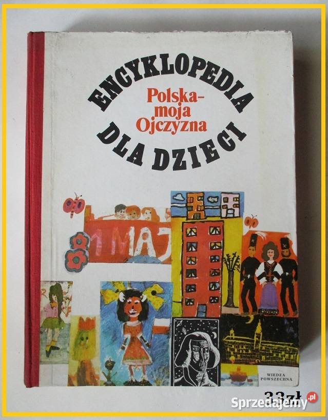 Polska moja Ojczyzna Encyklopedia dzieci 1979 Łódź