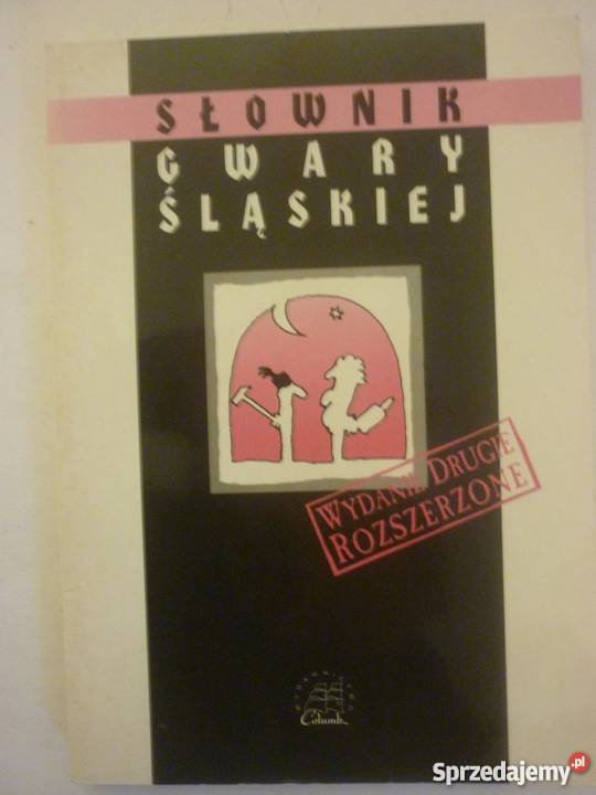 SŁOWNIK GWARY ŚLĄSKIEJ Książki i Podręczniki Włocławek