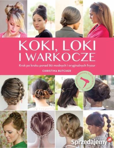 Poradnik fryzjerski Koki loki i warkocze