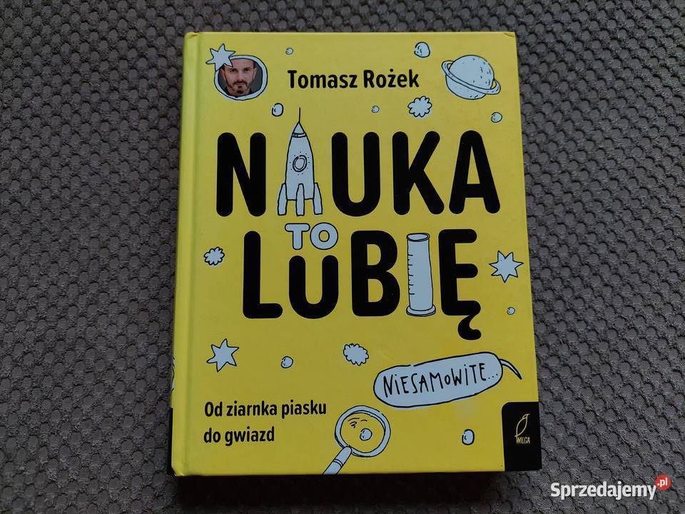 Tomasz Rożek Nauka to lubię ziarnka piasku do Książki i Podręczniki sprzedam