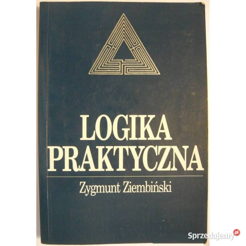Logika praktyczna Ziembiński Zbigniew miękka Katowice