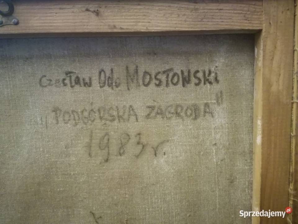 Obraz olejny Cz Mostowski Podgórska Zagroda małopolskie Kraków sprzedam