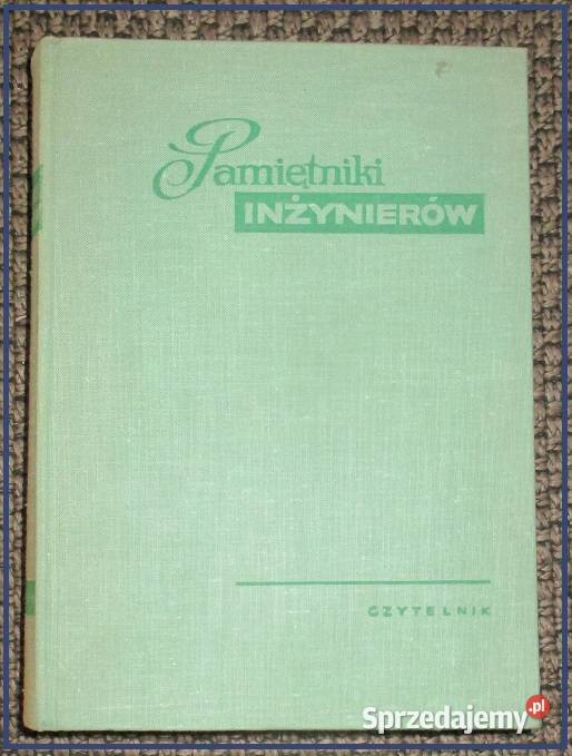 Pamiętniki inżynierów / 1966r / pamiętniki / PRL