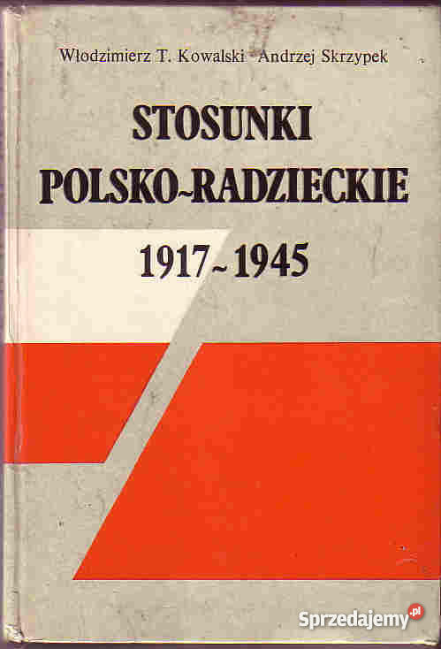 4373 STOSUNKI POLSKO RADZIECKIE 1917 1945 WŁODZI Czyrna