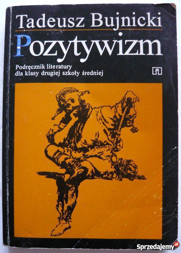 POZYTYWIZM BUJNICKI TADEUSZ język polski Siedlce
