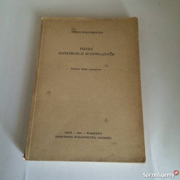 Fizyka konstrukcji budowlanych Książki naukowe i popularnonaukowe Warszawa