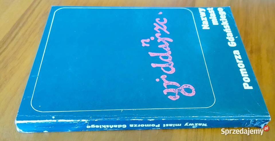 Nazwy miast Pomorza Gdańskiego Górnowicz Brocki Rok wydania 1978 Książki naukowe i popularnonaukowe Gdańsk