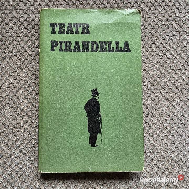 Teatr Pirandella przekład opracowanie i Kraków