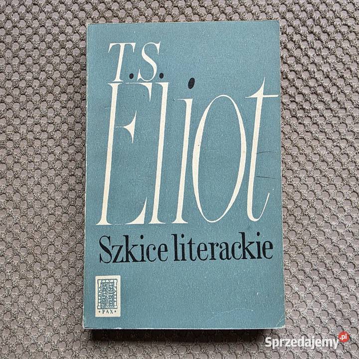 T S Eliot Szkice literackie małopolskie Kraków