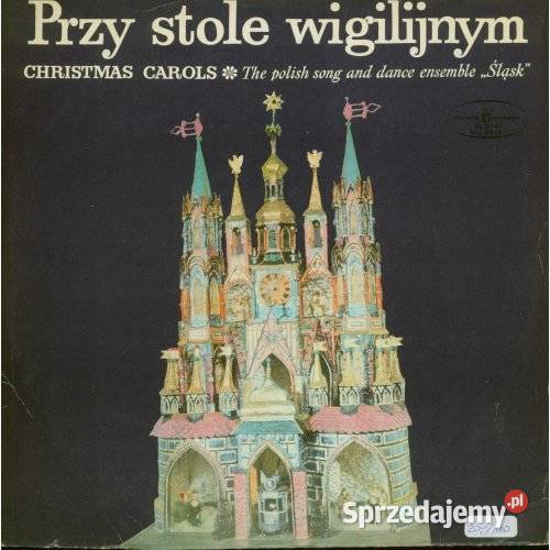 Zespół Pieśni i Tańca Śląsk stole wigilijnym śląskie