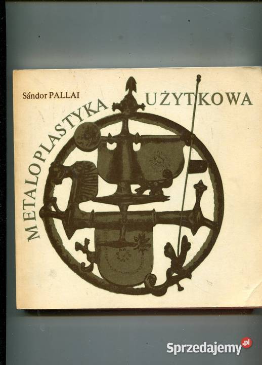 Metaloplastyka użytkowa sandor Pallai Szczecin