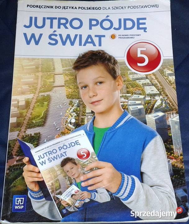 Jutro pójdę w świat kl 5 H Dobrowolska U lubelskie Chełm