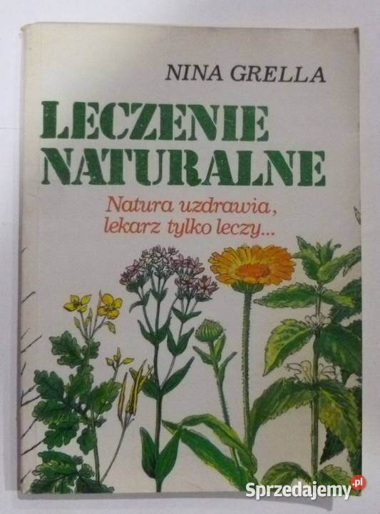 LECZENIE NATURALNE NINA GRELLA zdrowie, pierwsza pomoc Goleniów