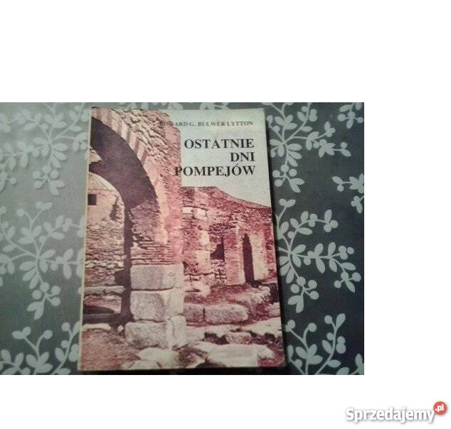 OSTATNIE DNI POMPEJÓW Edward Georg Bulwer Lytton Szczecin