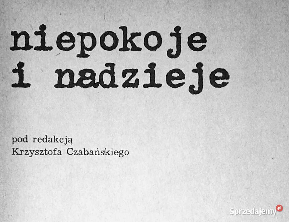 Niepokoje i nadzieje Krzysztof Czabański Pozostałe Chełm