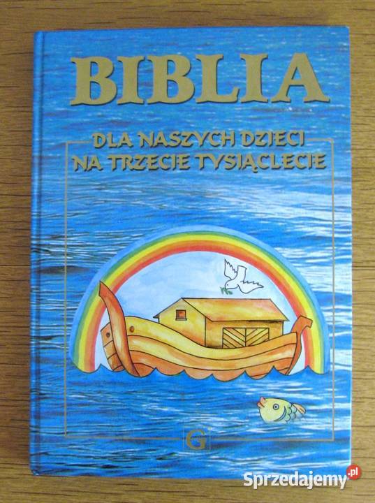 Biblia naszych dzieci na trzecie tysiąclecie Parczew