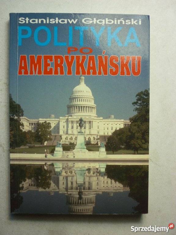 GŁĄBIŃSKI STANISŁAW POLITYKA AMERYKAŃSKU Białystok