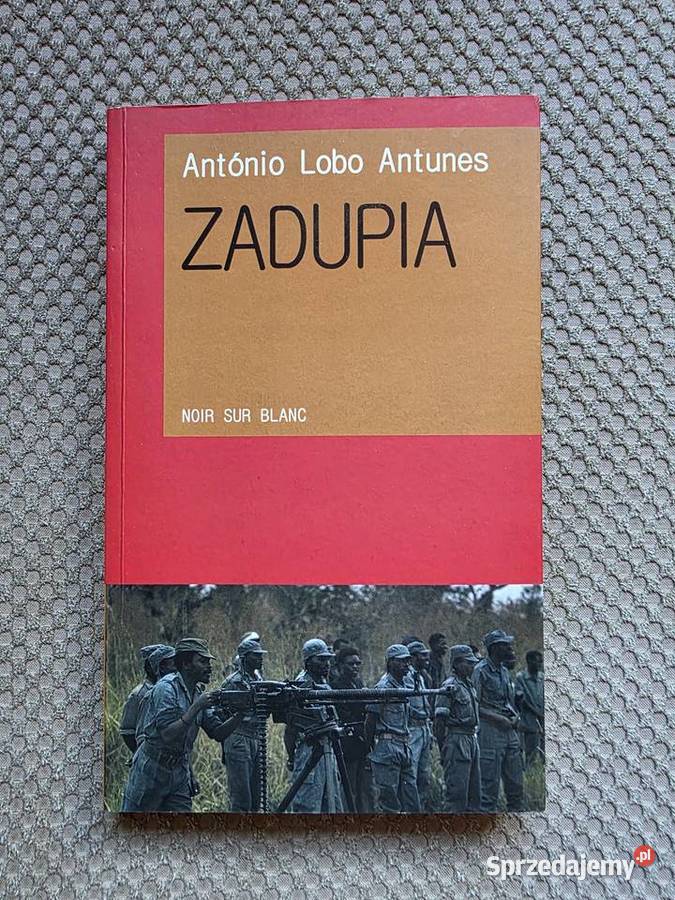 António Lobo Antunes Zadupia Proza i poezja Kraków sprzedam