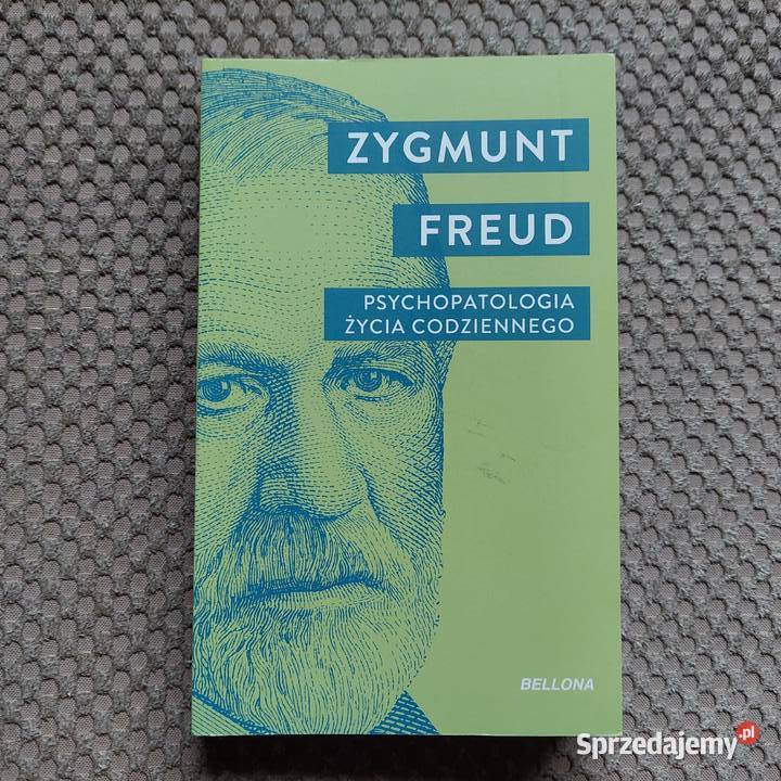 Zygmunt Freud Psychopatologia życia codziennego małopolskie Kraków