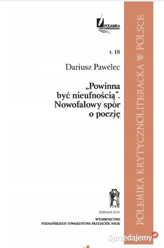 Powinna być nieufnością Nowofalowy spór o poezję łódzkie Łódź