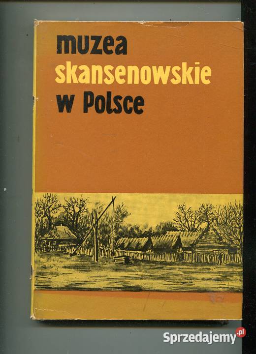 Muzea skansenowskie w Polsce twarda z obwolutą Szczecin