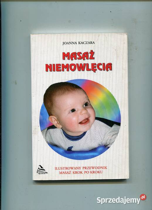 Masaż niemowlęcia Joanna Kaczara Pozostałe zachodniopomorskie Szczecin sprzedam